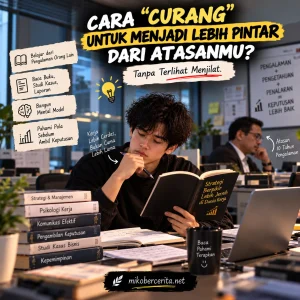 Cara “Curang” untuk Menjadi Lebih Pintar dari Atasanmu (Tanpa Terlihat Menjilat)