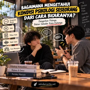 Bagaimana Mengetahui Kondisi Psikologi Seseorang dari Cara Bicaranya? Dengarkan Polanya, Bukan Sekadar Kata-Katanya